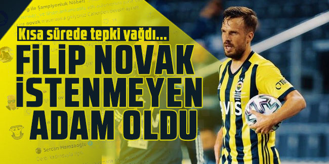 Fenerbahçe'de Novak istenmeyen adam oldu! Kısa sürede tepki yağdı... 