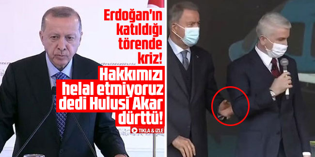 Erdoğan'ın katıldığı törende kriz! Hakkımızı helal etmiyoruz dedi Hulusi Akar dürttü!