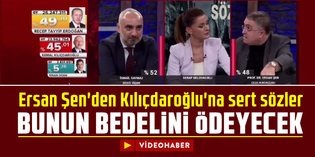 Ersan Şen'den Kılıçdaroğlu'na sert sözler: ''Bunun bedelini ödeyecek''