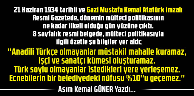 Atatürk: Türk Soyu Olmayanlar İstedikleri Yere Giremez