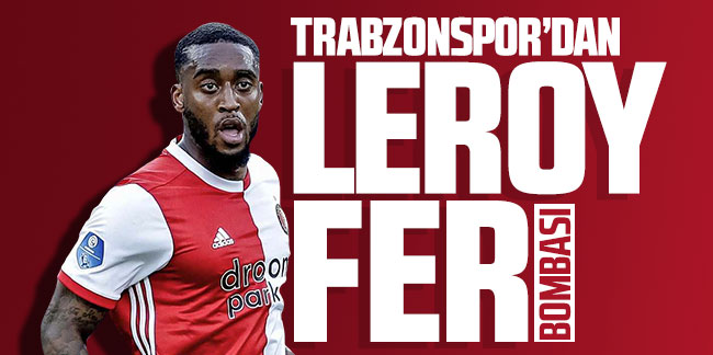 Trabzonspor'dan Leroy Fer bombası