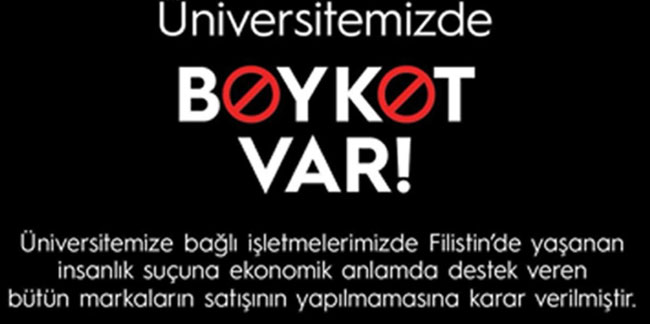 KTÜ’de İsrail'i destekleyen firmaların ürünlerine boykot