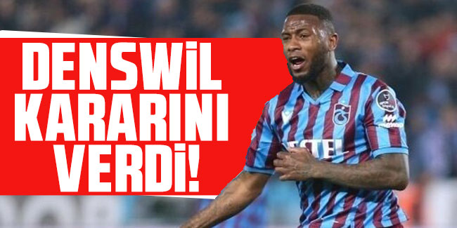 Denswil Trabzonspor kararını verdi!