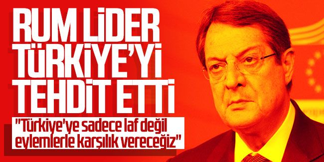 Nikos Anastasiadis Türkiye'yi tehdit etti! "Türkiye'ye sadece laf değil eylemlerle karşılık vereceğiz"