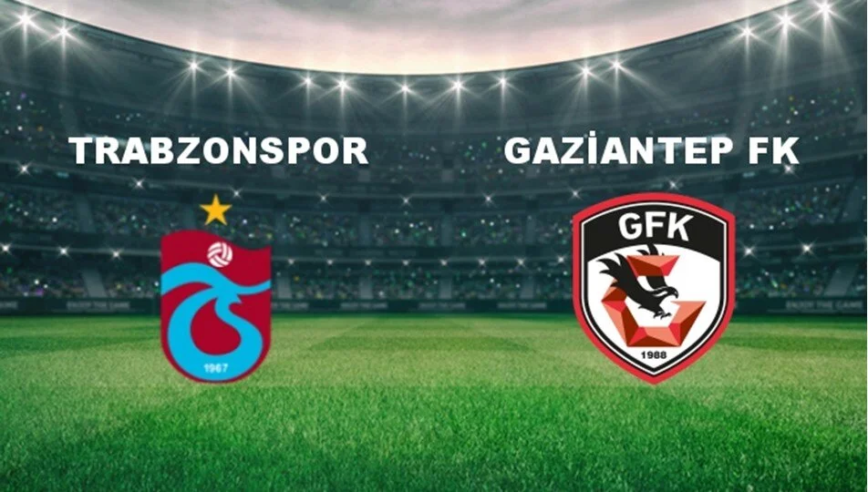 Trabzonspor 1 - 2 Gaziantep FK | CANLI SKOR