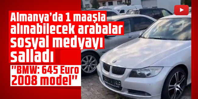 Almanya’da 1 maaşla alınabilecek arabalar sosyal medyayı salladı