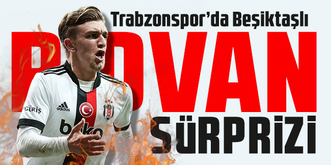 Trabzonspor’da Beşiktaşlı Rıdvan sürprizi!
