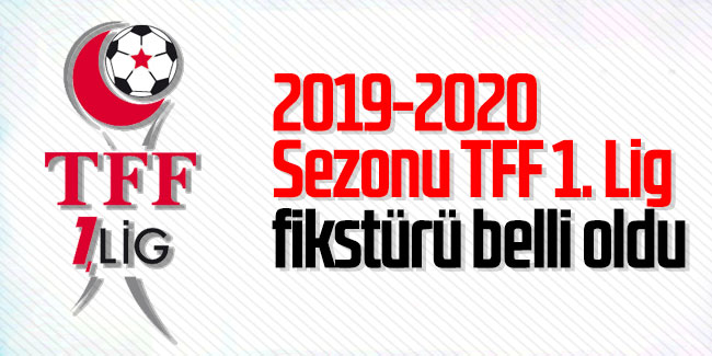 2019-2020  Sezonu TFF 1. Lig  fikstürü belli oldu