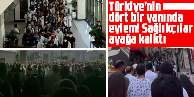 Türkiye'nin dört bir yanında eylem! Sağlıkçılar ayağa kalktı