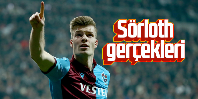Trabzonspor'da Alexander Sörloth gerçekleri