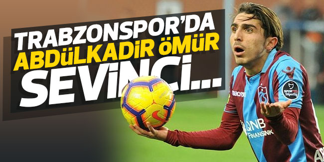Trabzonspor'da Abdülkadir Ömür sevinci!