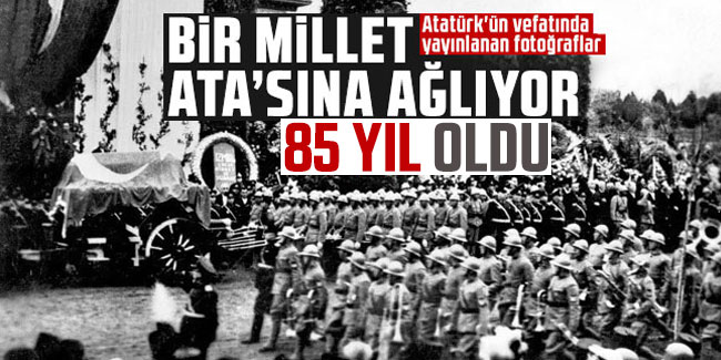 10 Kasım 1938'de Atatürk'ün vefatında yayınlanan fotoğraflar