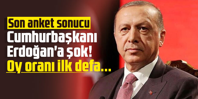 Son anket sonucu: Cumhurbaşkanı Erdoğan'a şok! Oy oranı ilk defa...