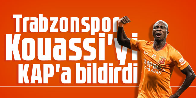 Trabzonspor Kouassi'yi KAP'a bildirdi
