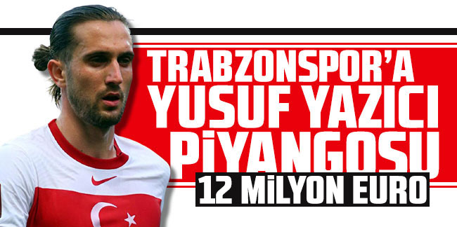 Trabzonspor'a Yusuf Yazıcı piyangosu! Tam 12 milyon euro...