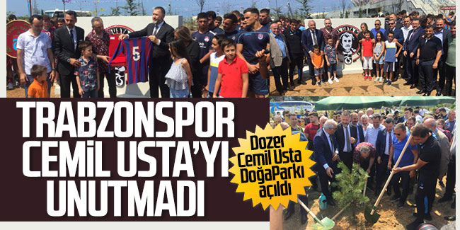 Trabzon Dozer Cemil Usta Doğa Parkı açıldı..