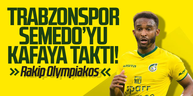 Trabzonspor Semedo'yu kafaya taktı! Rakip Olympiakos