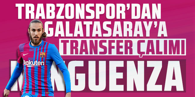 Trabzonspor’dan Galatasaray’a Minguenza çalımı!