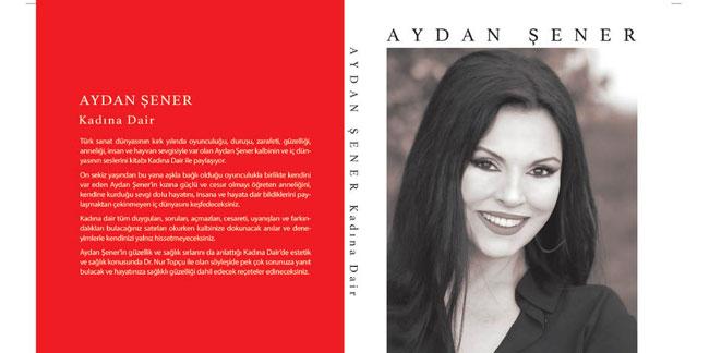 Aydan Şener'in 'Kadına Dair' Kitabı Yayınlandı