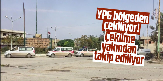 YPG bölgeden çekiliyor! 