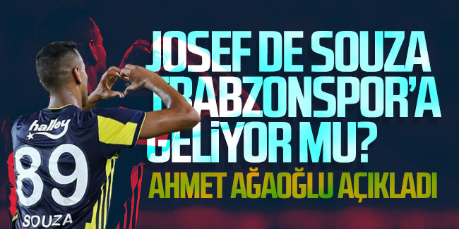 Josef De Souza Trabzonspor'a geliyor mu? Ahmet Ağaoğlu açıkladı!