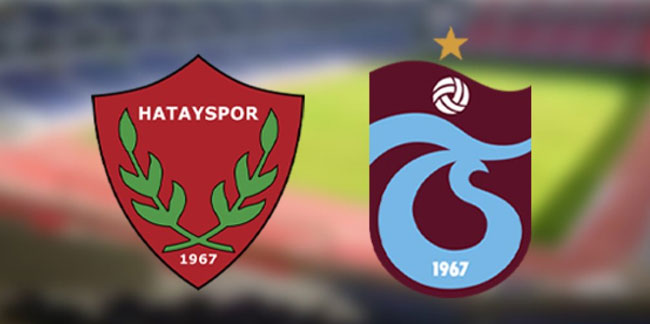 Hatayspor - Trabzonspor maçı ne zaman, saat kaçta, hangi kanalda?
