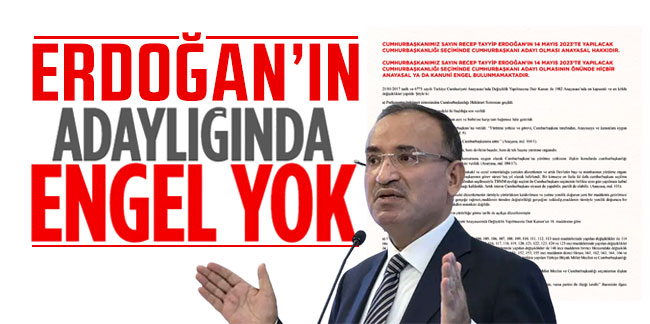 Bakan Bozdağ: ''Erdoğan'ın adaylığının önünde engel yok''