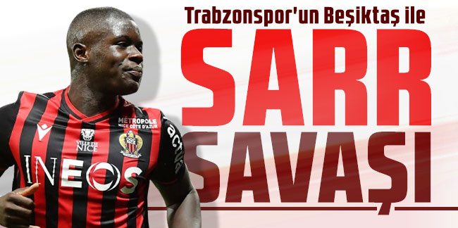 Trabzonspor'un Beşiktaş ile Sarr savaşı