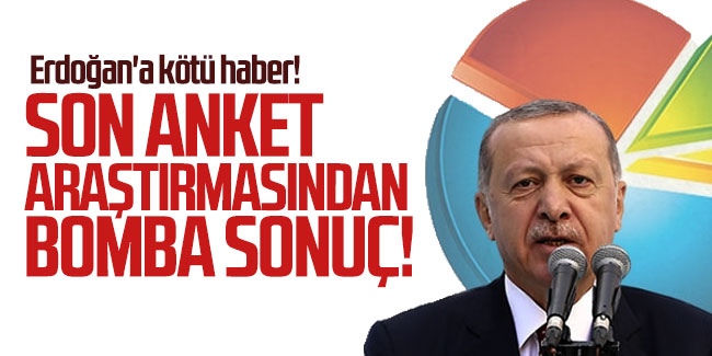 Erdoğan'a kötü haber! Son anket araştırmasından bomba sonuç