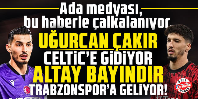 Altay Bayındır'ın kaderi Uğurcan Çakır'ın elinde! Forma değiştirebilirler