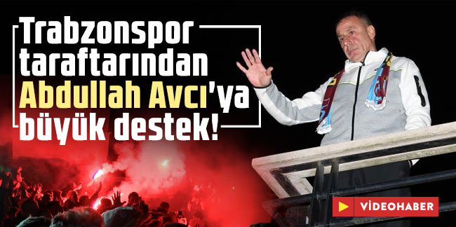 Trabzonspor taraftarından Abdullah Avcı'ya büyük destek!