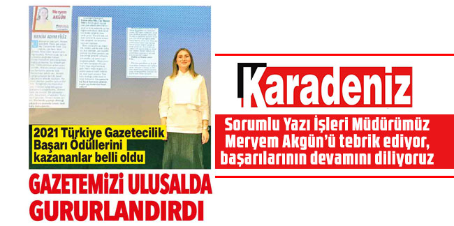 Gazetemiz Karadeniz'i ulusalda gururlandırdı