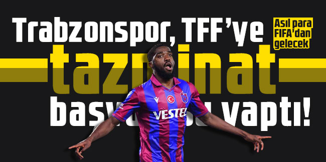 Trabzonspor, TFF’ye tazminat başvurusu yaptı! Asıl para FIFA'dan gelecek