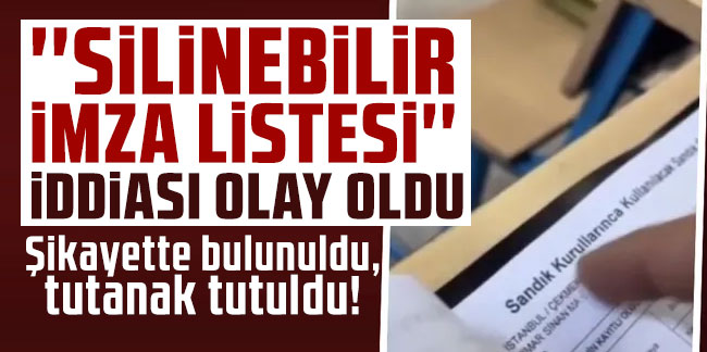 İstanbul'da ''silinebilir seçmen listeleri'' için tutanak tutuldu