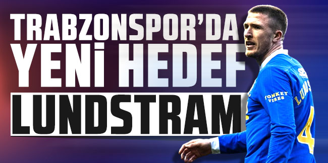 Trabzonspor'da yeni hedef John Lundstram