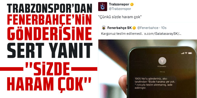Trabzonspor'dan Fenerbahçe'nin gönderisine sert yanıt! "Sizde haram çok"