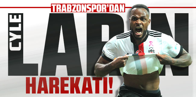 Trabzonspor'dan Cyle Larin bombası!