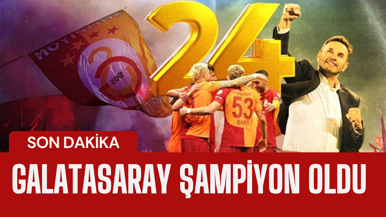 Galatasaray Şampiyon Oldu