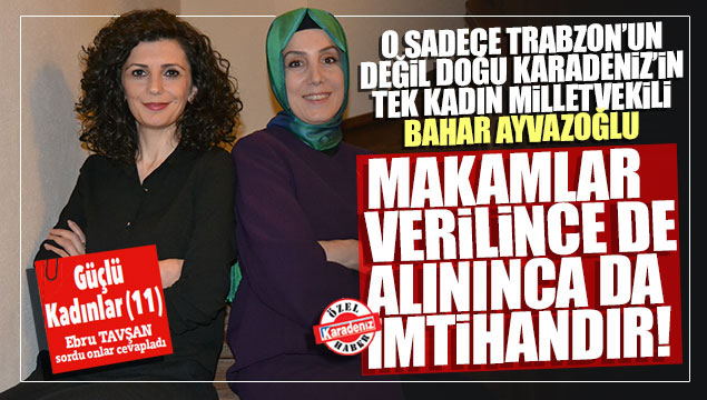 Makamlar verilince de alınınca da imtihandır