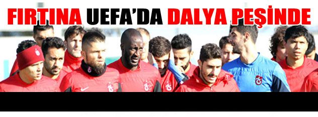 Trabzonspor, UEFA'da dalya peşinde