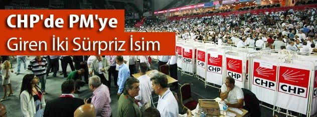 CHP'de PM'ye Giren İki Sürpriz İsim