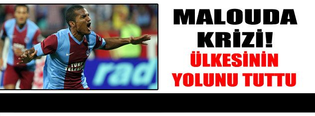 Malouda Trabzon'dan ayrıldı!
