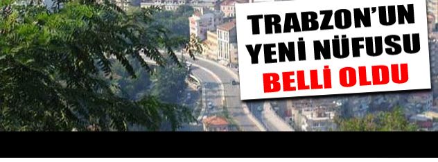 Trabzon'un nüfusu artıyor