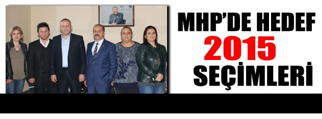 MHP'de hedef 2015 seçimleri