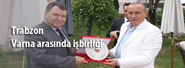 Trabzon  Varna arasında işbirliği