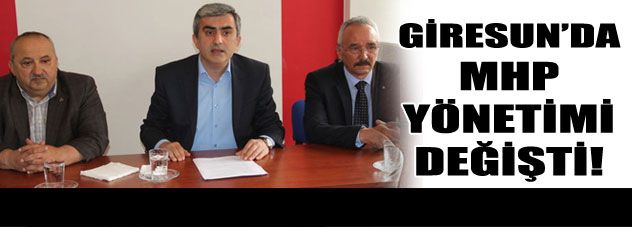 MHP Giresun'da yönetim değişti