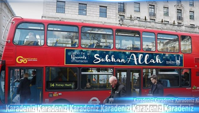 Londra'da otobüslerde 'Sübhanallah' yazacak