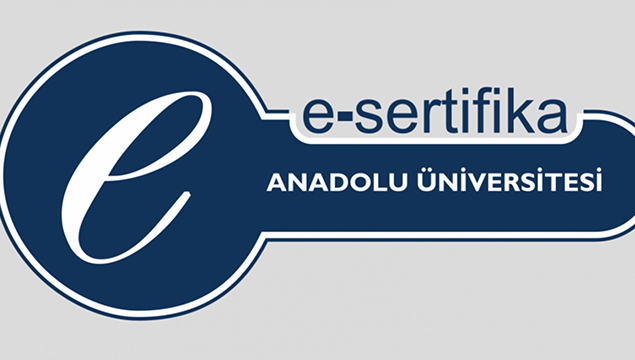 Anadolu Üniversitesi e-Sertifika kayıtları başladı